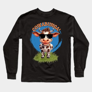 Cute Funny cow with sunglasses saying Cowabunga! Long Sleeve T-Shirt